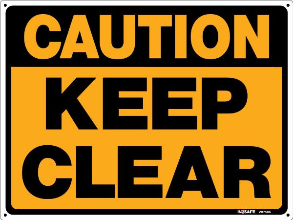 Picture of CAUTION KEEP CLEAR SIGN 300 X 225 PVC