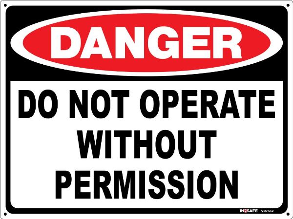 Picture of DANGER DO NOT OPERATE WITHOUT PERMISSION SIGN 300 X 225 PVC