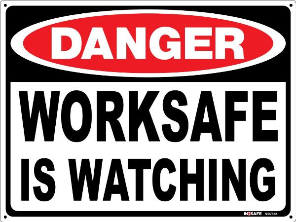Picture of DANGER WORKSAFE IS WATCHING SIGN 300 X 225 PVC