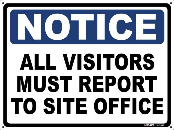 Picture of NOTICE ALL VISITORS MUST REPORT TO SITE OFFICE SIGN 400 X 30